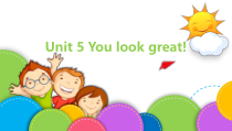 教科版（EEC）英语三年级下册《Unit 5 You look great! Period 3》PPT课件3
