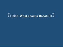 教科版（EEC）英语四年级下册《Unit 5 What about a Robot Period 1》PPT课件1