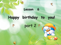教科版（EEC）英语四年级下册《Unit 6 Happy birthday to you Period 2》公开课PPT课件1