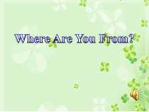 教科版（EEC）英语五年级上册《Unit 1 Where Are You From Period 2》PPT课件4
