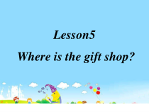 教科版（EEC）英语五年级下册《Unit 5 Where Is the Gift Shop Period 3》集体备课PPT课件3