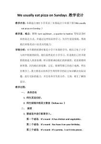教科版（EEC）英语六年级下册《Unit 4 We Usually Eat Pizza on Sundays Period 1》优质课教学设计1