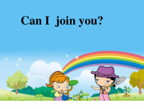 教科版（EEC）英语六年级下册《Unit 2 Can I Join You》公开课PPT课件3