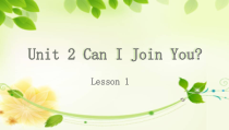 教科版（EEC）英语六年级下册《Unit 2 Can I Join You》优质课PPT课件2