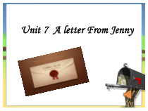 教科版（EEC）英语六年级下册《Unit 7 A Letter from Jenny》教学PPT课件3
