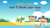 教科版英语三年级上册《Unit 5 Wash your face》PPT课件1