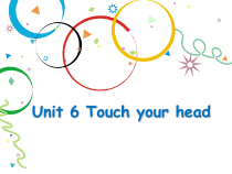教科版英语三年级上册《Unit 6 Touch your head》优质课PPT课件3