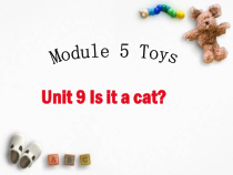 教科版英语三年级上册《Unit 9 Is it a cat》公开课PPT课件1