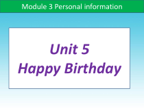 教科版英语三年级下册《Unit 5 Happy birthday》集体备课PPT课件5