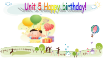 教科版英语三年级下册《Unit 5 Happy birthday》精品PPT课件1