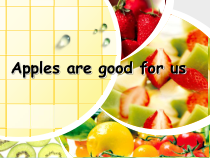 教科版英语三年级下册《Unit 8 Apple are good for us》PPT课件7