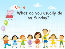 教科版英语四年级下册《Unit 6 What do you usually do on Sunday》精品PPT课件2