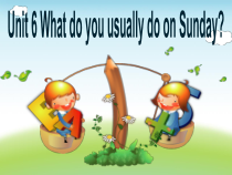 教科版英语四年级下册《Unit 6 What do you usually do on Sunday》精品PPT课件7