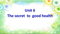 教科版英语六年级上册《Unit 6 The secret to good health》优质PPT课件3