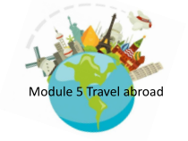教科版英语六年级下册《Module 5 Travel abroad》集体备课PPT课件4 (2)