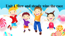 教科版英语六年级下册《Unit 1 Slow and steady wins the race》优质课PPT课件3