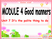 教科版英语六年级下册《Unit 7 It’s the polite thing to do》精品PPT课件4