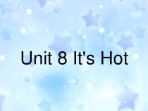 教科版英语三年级下册《Unit 8 It's Hot》PPT课件2(共17页)