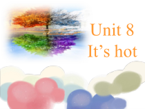 教科版英语三年级下册《unit 8 it's hot》PPT课件3(共18页)