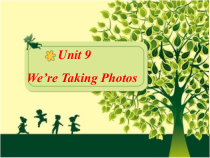 教科版英语四年级下册《Unit 9 We're Taking Photos》PPT课件1(共23页)