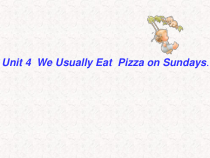 教科版英语六年级下册《unit 4 we usually eat pizza on sundays 》PPT课件（共13页）