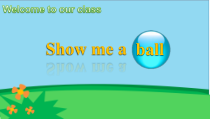 接力版英语三年级上册《Lesson 9 Show me a ball》优质课PPT课件2