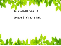 接力版英语三年级上册《Lesson 8 It’s not a ball》教学PPT课件2