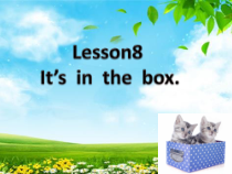接力版英语三年级下册《Lesson 8 It’s in the box》PPT课件3