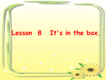接力版英语三年级下册《Lesson 8 It’s in the box》教学PPT课件5