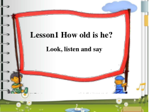 接力版英语四年级下册《Lesson 1 How old is he？》教学PPT课件2