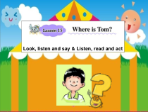 接力版英语四年级下册《Lesson 15 Where is Tom？》PPT课件1