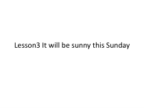 科普版英语六年级上册《Lesson 3 It will be sunny this Sunday》教学PPT课件3