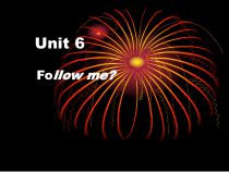 辽师大版英语三年级上册《Unit 6 Follow me!》精品PPT课件3