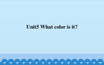 辽师大版英语三年级下册《Unit 5 What color is it？》教学课件3