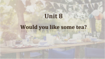 辽师大版英语五年级上册《Unit 8 Would you like some tea？》教学课件5