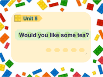 辽师大版英语五年级上册《Unit 8 Would you like some tea？》优质PPT课件3