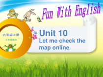 辽师大版英语六年级上册《Unit 10 Let me check the map online》PPT课件3