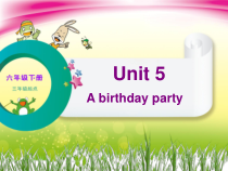 辽师大版六年级下册英语《Unit 5 A birtheday party》PPT课件2