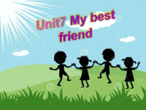 辽师大版六年级下册英语《Unit 7 My best friend》教学课件1