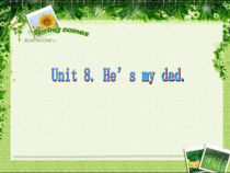 辽师大版英语三上《Unit 8 He's my dad》PPT课件2