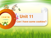 辽师大版英语三下《Unit 11 Can I have some cookies》PPT课件2