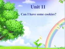 辽师大版英语三下《Unit 11 Can I have some cookies》PPT课件1