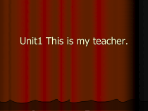 辽师大版英语四上《Unit 1 This is my teacher》PPT课件2