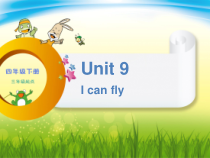 辽师大版英语四下《Unit 9 I can fly》PPT课件21