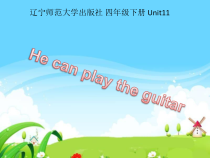 辽师大版英语四下《Unit 11 He can play the guitar》PPT课件1