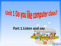 辽师大版英语五上《Unit 1 Do you like computer class》PPT课件2