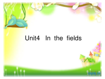 辽师大版英语五下《Unit 4 In the fields》PPT课件8