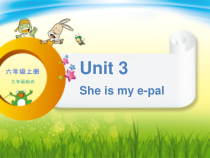 辽师大版英语六上《Unit 3 She is my e-pal》PPT课件1