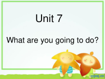 辽师大版英语六上《Unit 7 What are you going to do》PPT课件1