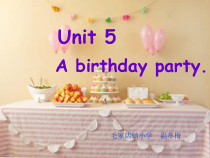 辽师大版英语六下《Unit 5 A birtheday party》PPT课件3